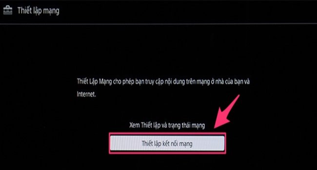 Cách kết nối mạng cho tivi Sony